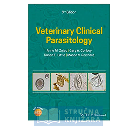 Veterinary Clinical Parasitology, 9th Edition - Anne M. Zajac, Gary A. Conboy, Susan E. Little, Mason V. Reichard