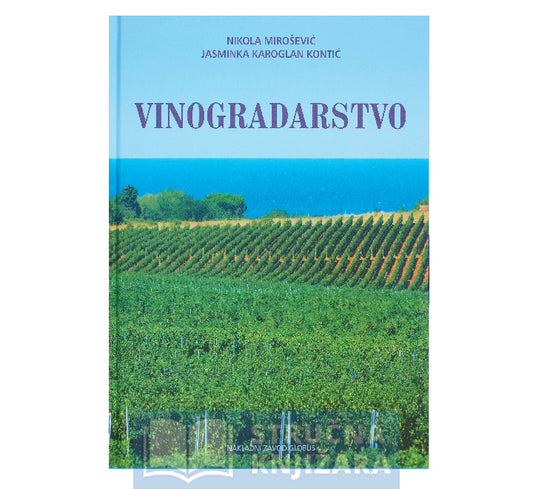 Vinogradarstvo - Nikola Mirošević, Jasminka Karoglan Kontić