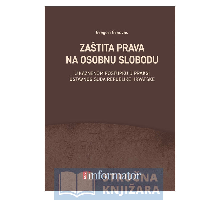 Zaštita prava na osobnu slobodu - Gregori Graovac