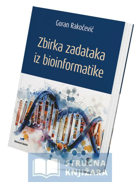 Zbirka Zadataka Iz Bioinformatike - Goran Rakočević